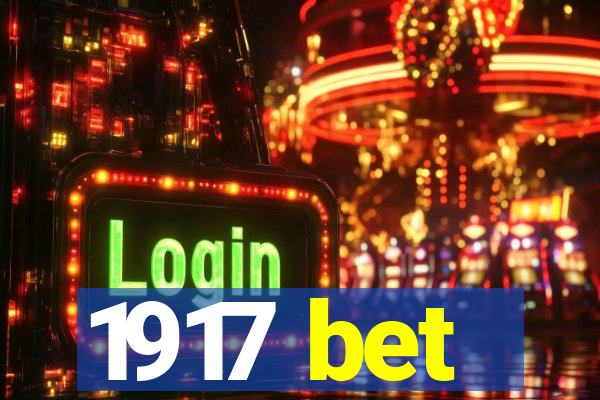 1917 bet